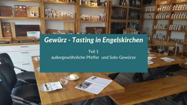 Gewürz Tasting in Engelskirchen Teil 1 am 21. September 2023