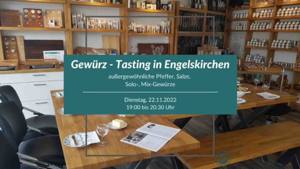 Gewürz Tasting in Engelskirchen 22. November 2022 Teil 2